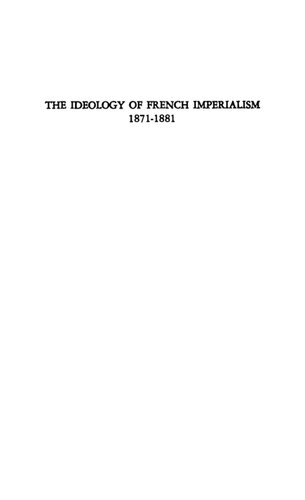 The Ideology of French Imperialism, 1871-1881