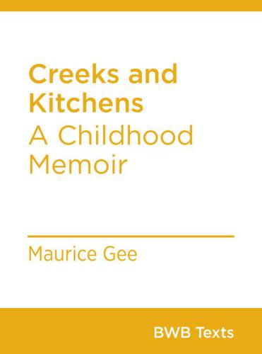 Creeks and Kitchens: A Childhood Memoir