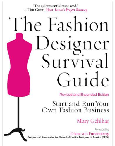 The fashion designer survival guide: start and run your own fashion business