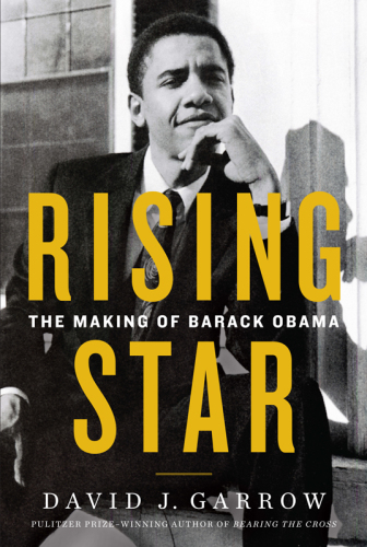 Rising Star The Making of Barack Obama