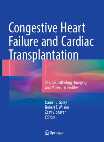 Congestive Heart Failure and Cardiac Transplantation: Clinical, Pathology, Imaging and Molecular Profiles