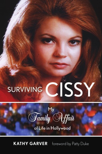 Surviving Cissy: my family affair of life in Hollywood