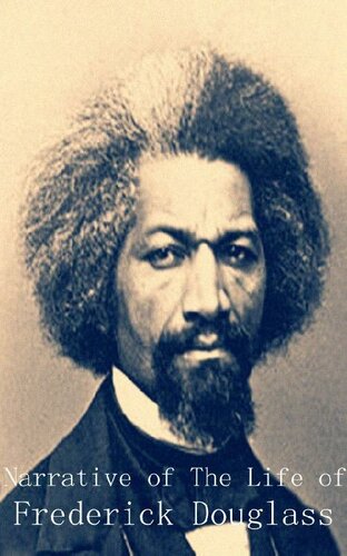 Narrative of The Life of Frederick Douglass[Illustrated]