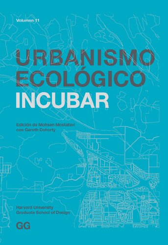 Urbanismo ecológico. Volumen 11. Incubar