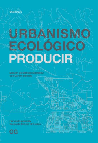 Urbanismo ecológico. Volumen 6, Producir