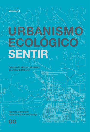 Urbanismo ecológico. Volumen 4, Sentir