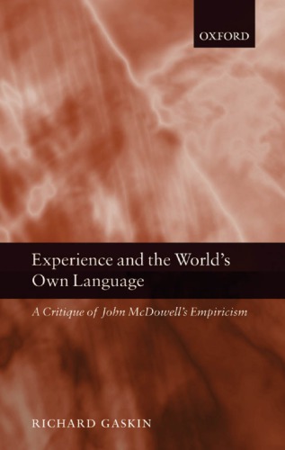 Experience and the world's own language: a critique of John McDowell's empiricism