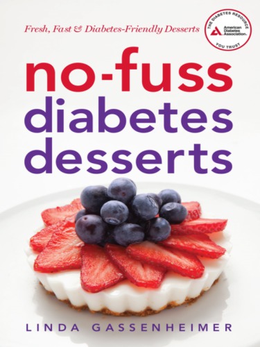 No-fuss diabetes desserts: fresh, fast & diabetes-friendly desserts