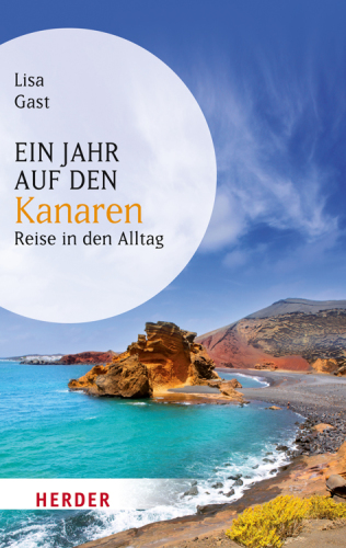 Ein Jahr auf den Kanaren Reise in den Alltag