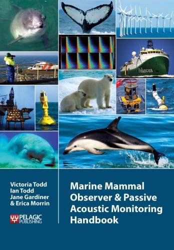 The marine mammal observer and passive acoustic monitoring handbook