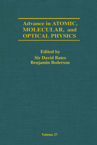 Advances in Atomic, Molecular, and Optical Physics, Vol. 27