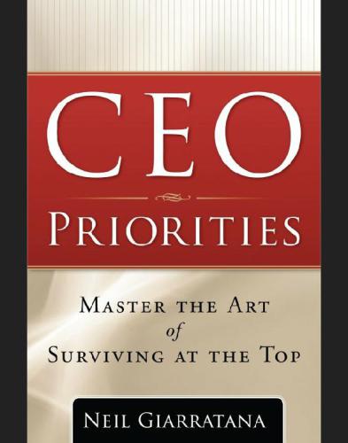 CEO Priorities: Master the Art of Surviving at the Top