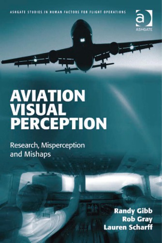 Aviation visual perception: research, misperception and mishaps