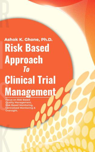 Risk Based Approach To Clinical Trial Management