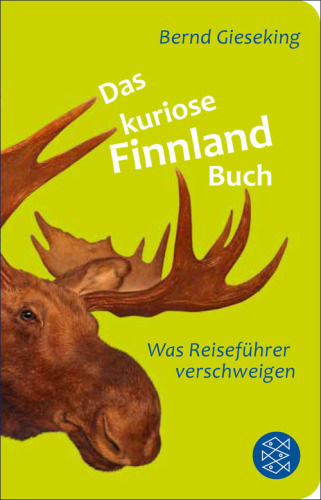 Das kuriose Finnland-Buch Was Reiseführer verschweigen