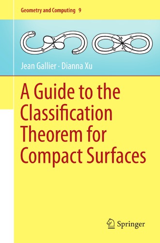 A Guide to the Classification Theorem for Compact Surfaces