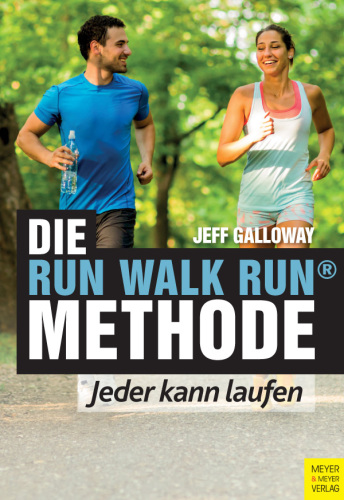 Die Run Walk Run Methode Jeder kann laufen