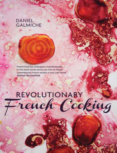 Revolutionary French Cooking