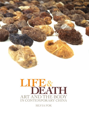 Life and death: art and the body in contemporary China