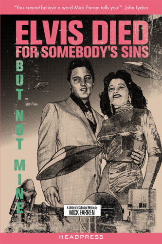 Elvis died for somebody's sins ... but not mine