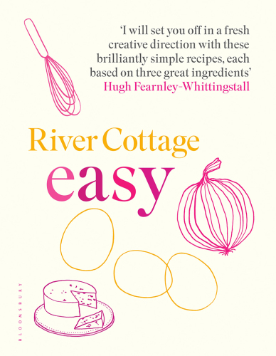 River Cottage light & easy: healthy recipes for everyday