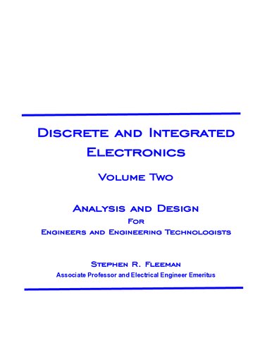 Discrete and Integrated Electronics Volume Two Analysis and Design For Engineers and Engineering Technologists