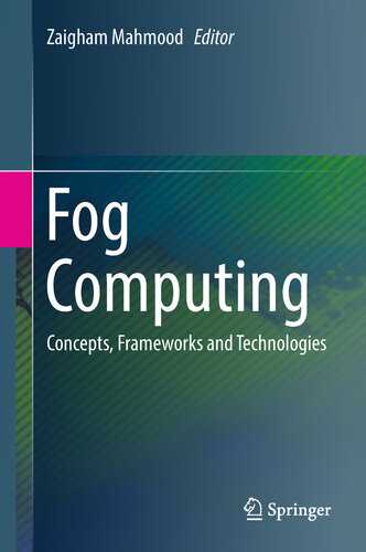 Fog Computing: Concepts, Frameworks and Technologies