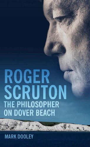 Roger Scruton: The Philosopher on Dover Beach