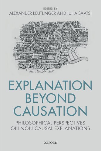 Explanation Beyond Causation: Philosophical Perspectives on Non-Causal Explanations