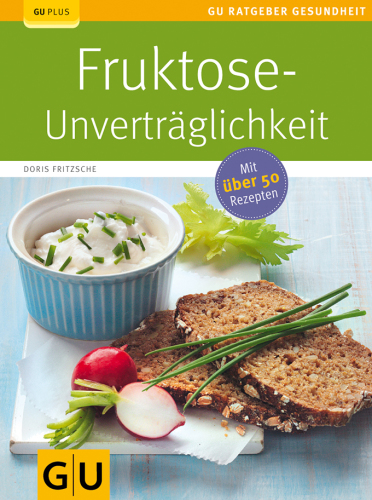 Fruktose-Unverträglichkeit Beschwerdefrei mit dem 3-Phasen-Programm