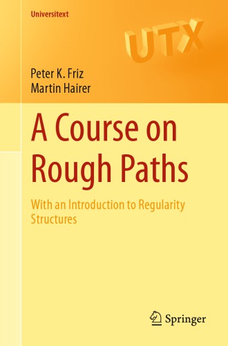 A course on rough paths: with an introduction to regularity structures