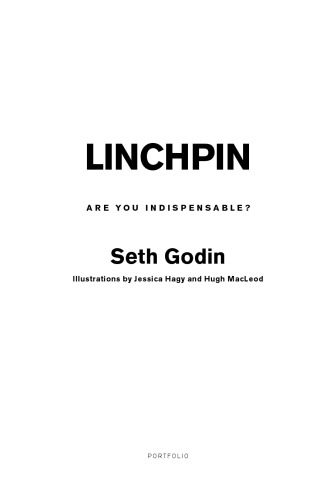 Linchpin: are you indispensable?