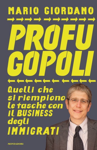 Profugopoli: quelli che si riempono le tasche con il business degli immigrati