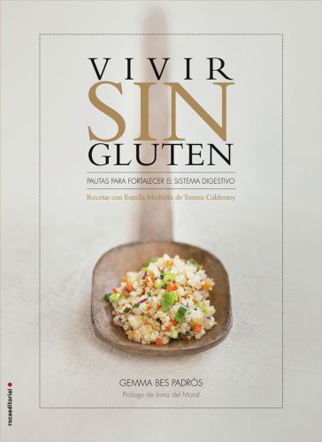 Vivir sin gluten: pautas para fortalecer el sistema digestivo