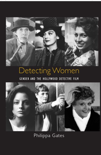 Detecting women gender and the Hollywood detective film