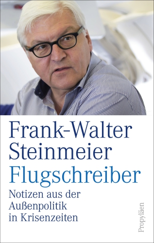 Flugschreiber: Notizen aus der Aussenpolitik in Krisenzeiten