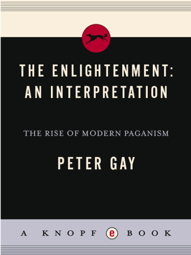 The Enlightenmen v 1t: an interpretation. The rise of modern paganism