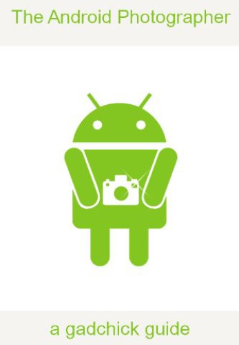 The Android Photographer Guide