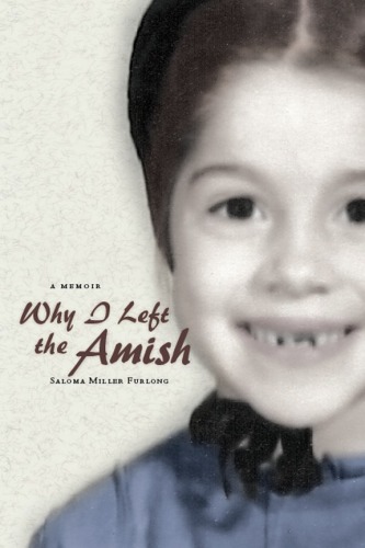 Why I left the Amish: a memoir