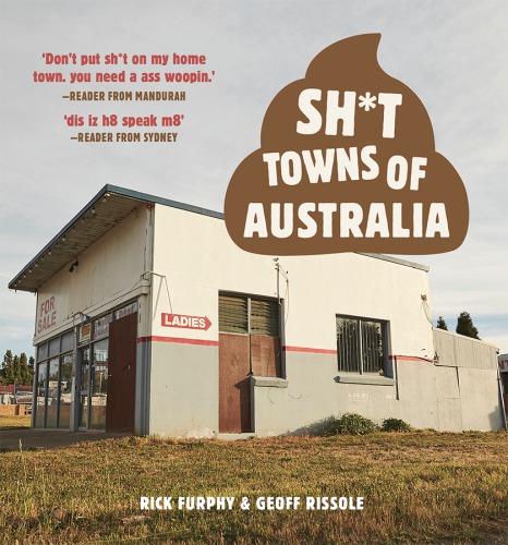 Sh*t Towns of Australia