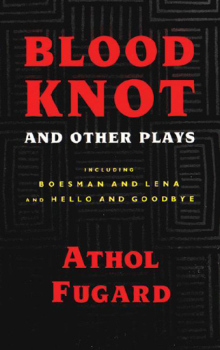 Blood Knot and Other Plays