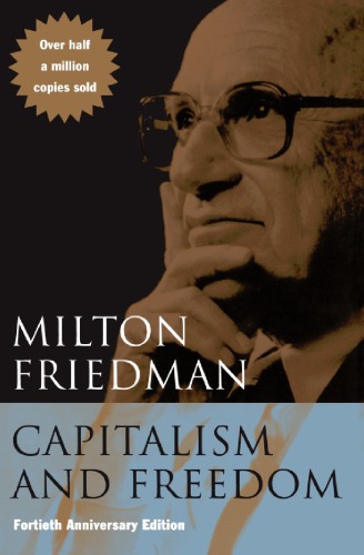 Capitalism and freedom: with a new preface by the author