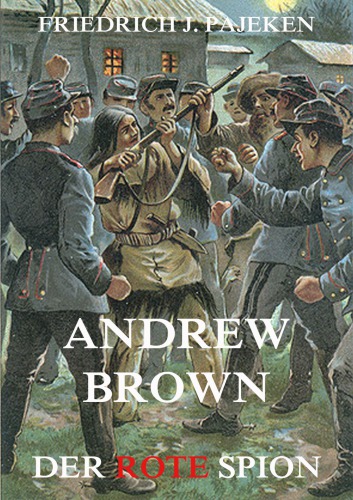 Andrew Brown Der rote Spion ; Erweiterte Ausgabe