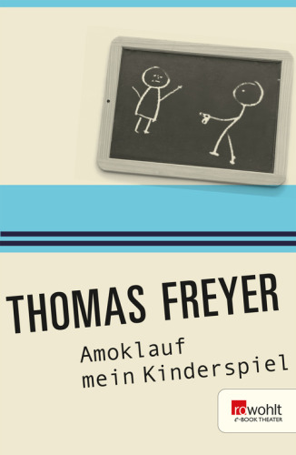 Amoklauf mein Kinderspiel