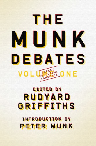 The Munk Debates: Volume One