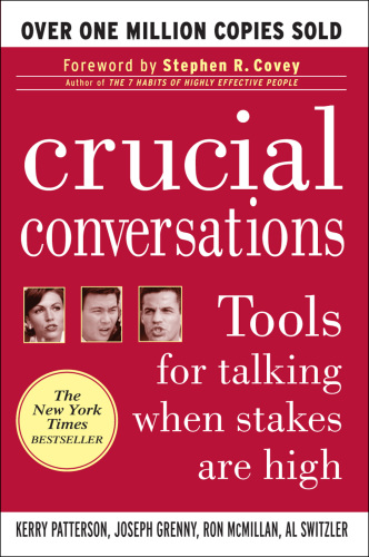 Crucial conversations: tools for talking when stakes are high