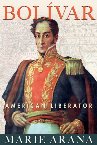 Bolívar: American liberator