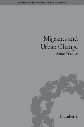 Migrants and Urban Change: Newcomers to Antwerp, 1760-1860