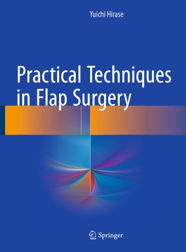 Practical Techniques in Flap Surgery