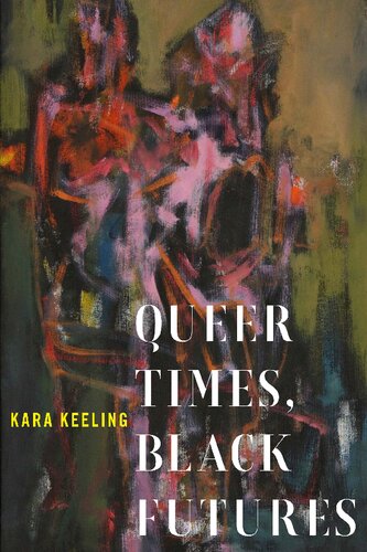 Queer Times, Black Futures